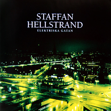 Staffan Hellstrand - Elektriska gatan